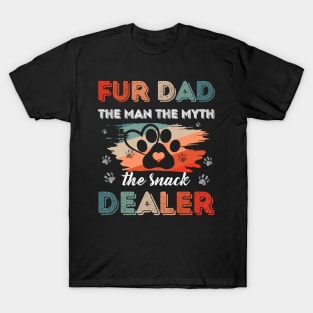 Fur Dad The Man The Myth The Snack Dealer Dog Gift For Men Fathers Day T-Shirt